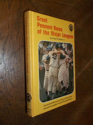 Item #26753 Great Pennant Races of the Major Leagues. Frank Graham Jr