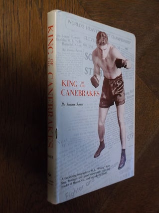 Item #26770 King of the Canebrakes. Jimmy Jones