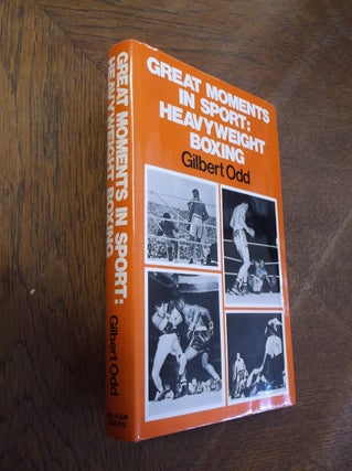 Item #26775 Great Moments in Sport: Heavyweight Boxing. Gilbert Odd