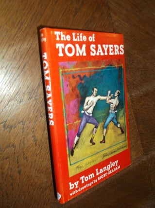Item #26783 The Life of Tom Sayers. Tom Langley