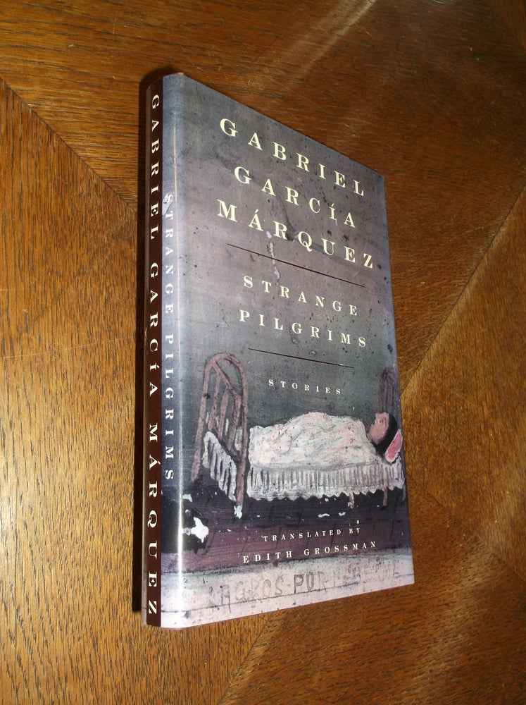 Item #26812 Strange Pilgrims. Gabriel Garcia Marquez.