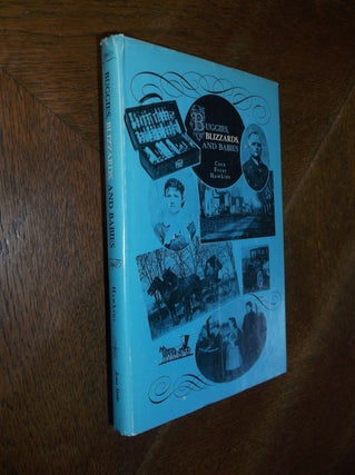 Item #26817 Buggies, Blizzards, and Babies. Cora Frear Hawkins