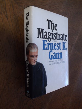 Item #26828 The Magistrate. Ernest K. Gann