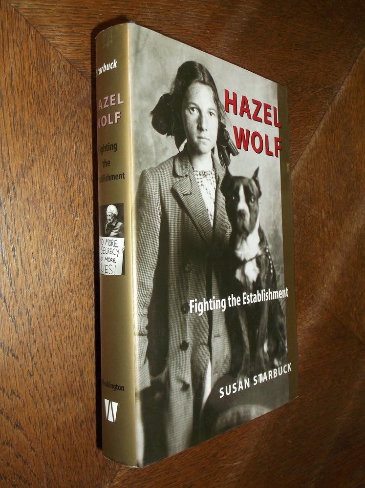 Item #26930 Hazel Wolf: Fighting the Establishment. Susan Starbuck.