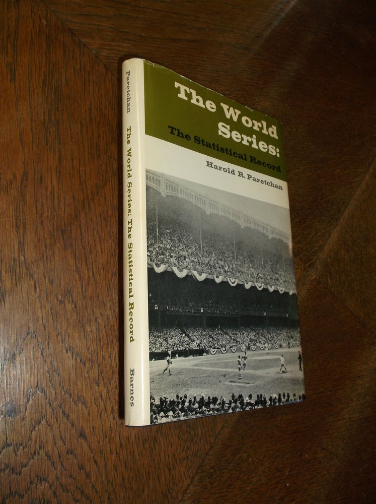 Item #26969 The World Series: The Statistical Record. Harold R. Paretchan.