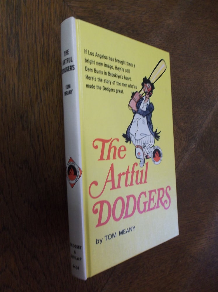 Item #26993 The Artful Dodgers. Tom Meany.