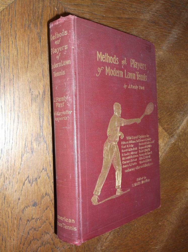 Item #27090 Methods and Players of Modern Lawn Tennis. J. Parmly Paret.