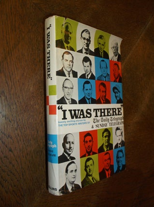 Item #27124 "I Was There"" Twenty Exciting Stories by the Top sports Writers of the Daily...
