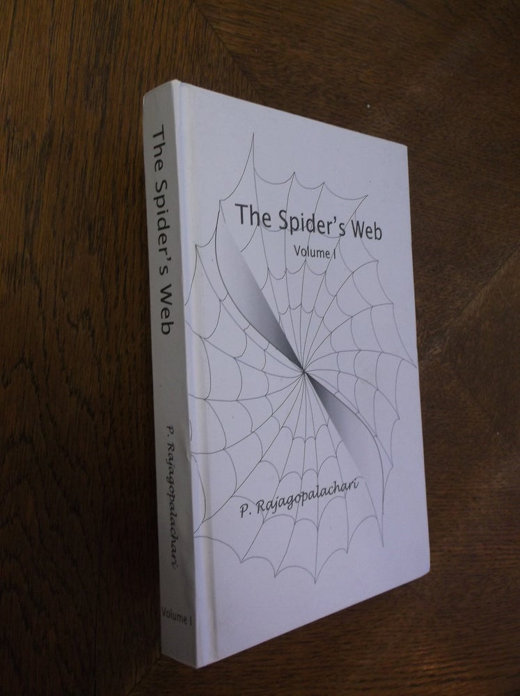 Item #27188 The Spider's Web: Selections from Letters to Abhyasis (Volume 1). Parthasarathi Rajagopalachari.