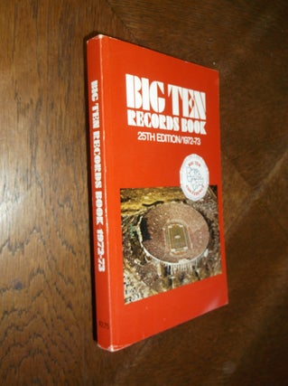 Item #27218 The Big Ten RECORDS BOOK 1972-1973. Big Ten Service Bureau