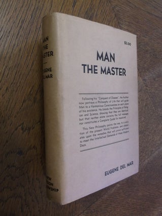 Item #27233 MAN THE MASTER. Eugene Del Mar