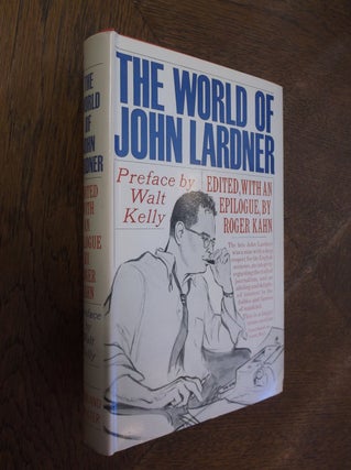 Item #27241 The World of John Lardner. John Lardner, Roger Kahn