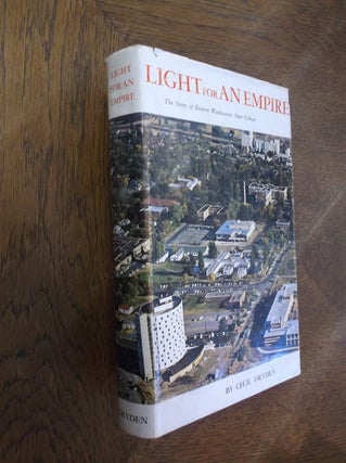 Item #27333 Light For An Empire: The Story of Eastern Washington State College. Cecil Dryden