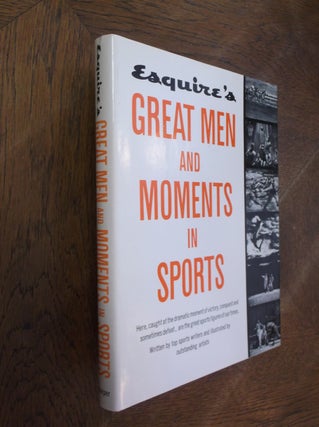 Item #27341 Esquire's Great Men and Moments in Sports. Esquire