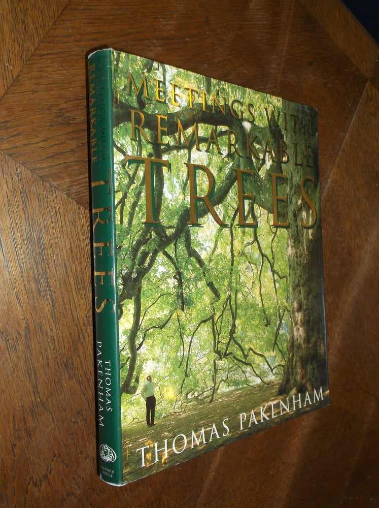 Item #27346 Meetings With Remarkable Trees. Thomas Pakenham.