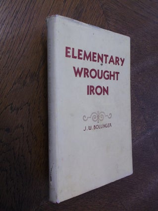 Item #27364 Elementary Wrought Iron. J. W. Bollinger
