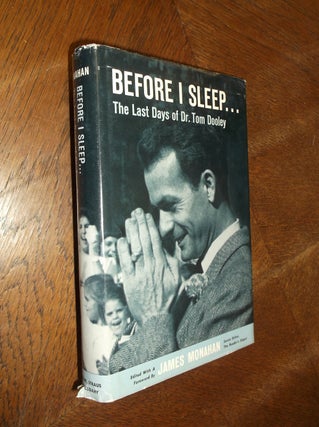 Item #27368 Before I Sleep...The Last Days of Tom Dooley. James Monahan