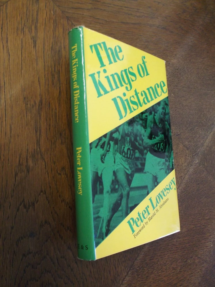 Item #27397 The Kings of Distance: A Study of Five Great Runners. Peter Lovesey.