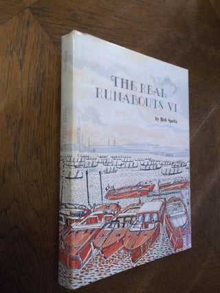 Item #27417 The Real Runabouts VI. Robert Speltz