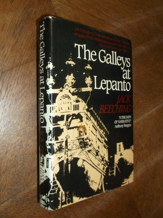 Item #27520 The Galleys at Lepanto. Jack Beeching