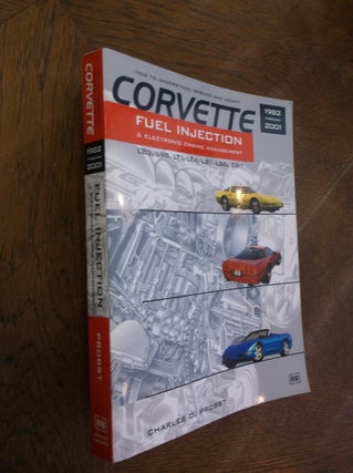 Item #27607 Corvette Fuel Injection & Electronic Engine Control: 1982 through 2001. Charles O....
