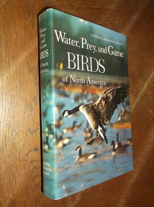 Item #27692 Water, Prey, and Game Birds of North America. Alexander Wetmore