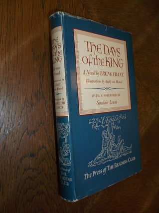 Item #27878 The Days of the King. Bruno Frank, H. T. Lowe-Porter