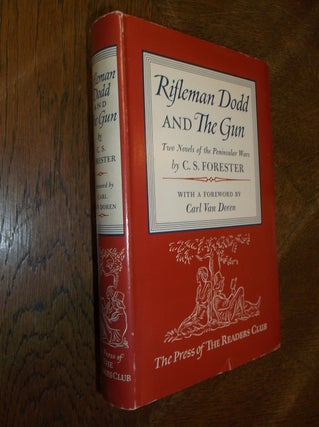 Item #27880 Rifleman Dodd and The Gun: Two Novels of the Peninsular Wars. C. S. Forester
