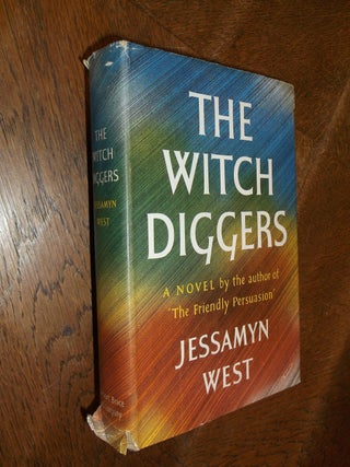 Item #27901 The Witch Diggers. Jessamyn West