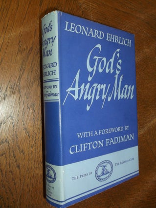 Item #27914 God's Angry Man. Leonard Ehrlich