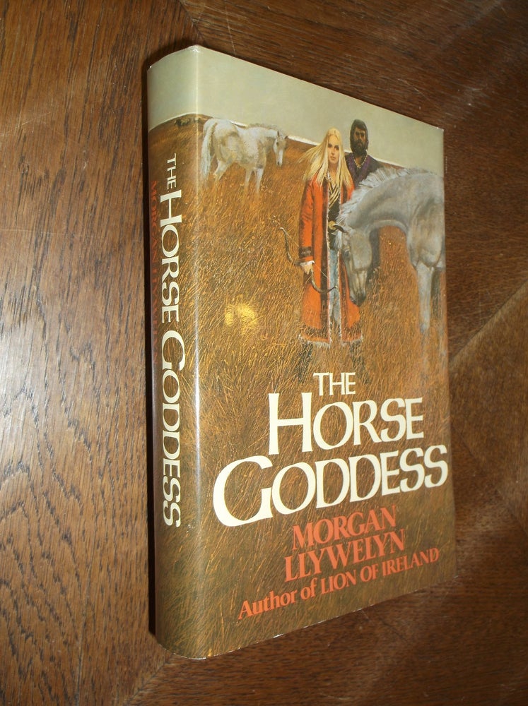 Item #27916 The Horse Goddess. Morgan Llywelyn.