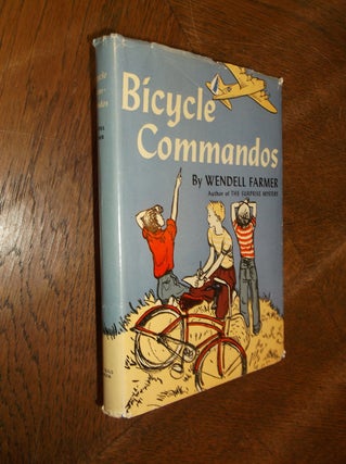 Item #27962 Bicycle Commandos. Wendell Farmer