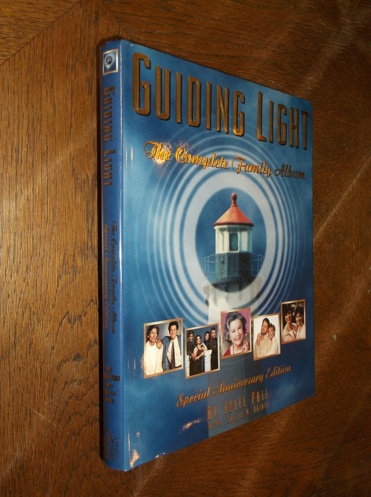Item #27988 Guiding Light: The Complete Fairy Album (Anniversary Edition). Julie Poll, Caelie M. Haines.