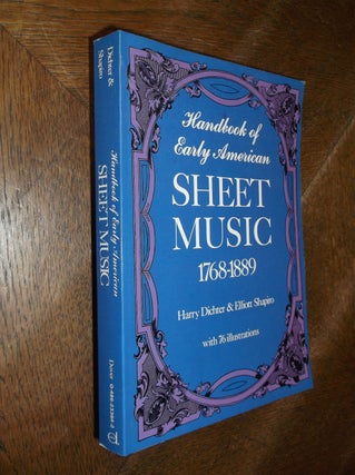 Item #28041 Handbook of Early American Sheet Music 1768-1889 (Dover Books On Music). Harry...