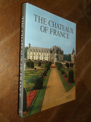 Item #28070 The Chateaux of France. Realities, Daniel Wheeler