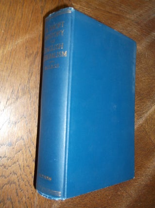 Item #28153 A Short History of English Liberalism. W. Lyon Blease