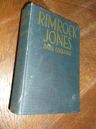 Item #28174 Rimrock Jones. Dane Coolidge