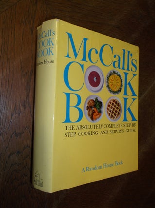 Item #28178 McCall's Cook Book: The Absolutely Complete Step-By-Step Cooking and Serving Guide....