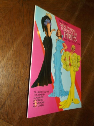 Item #28187 Great Fashion Designs of the Thirties: Paper Dolls in Full Color. Tom Tierney