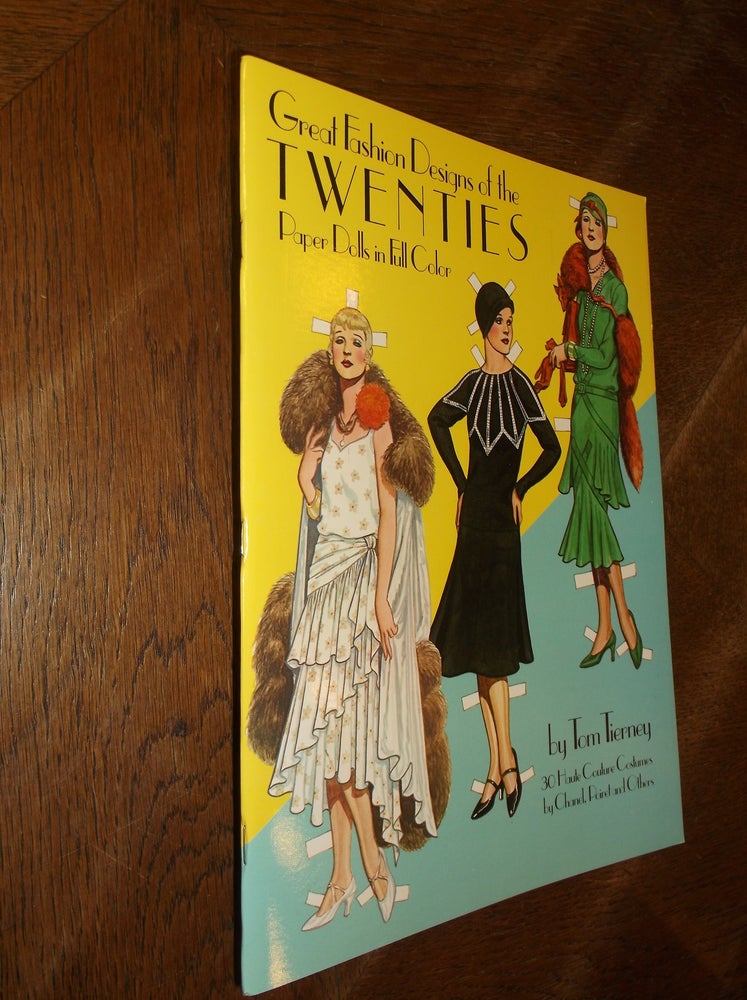 Item #28188 Great Fashion Designs of the Twenties: Paper Dolls in Full Color. Tom Tierney.
