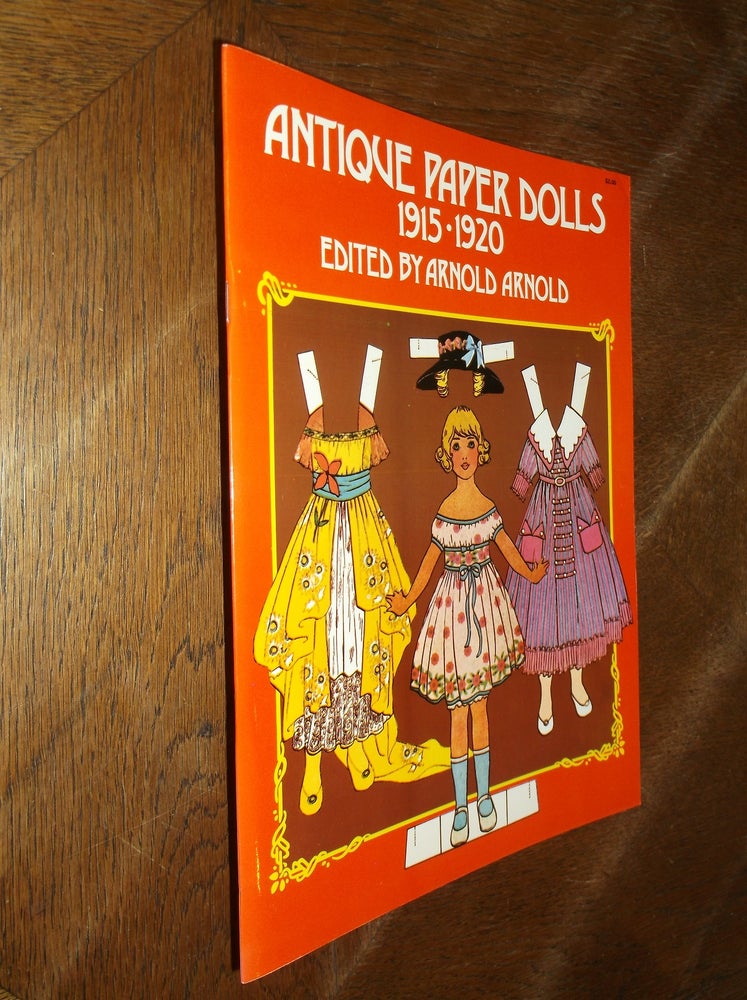 Item #28214 Antique Paper Dolls: 1915-1920. Arnold Arnold.