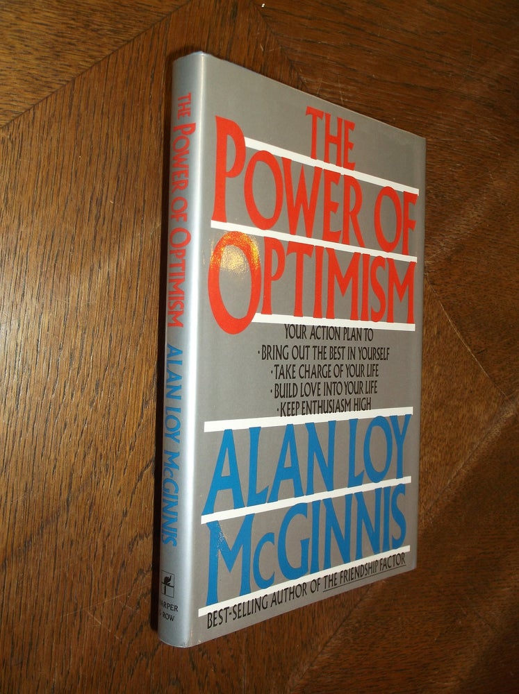Item #28247 The Power of Optimism. Alan Loy McGinnis.