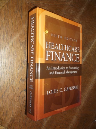 Item #28300 Healthcare Finance: An Inroduction to Accounting and Financial Management (Fifth...
