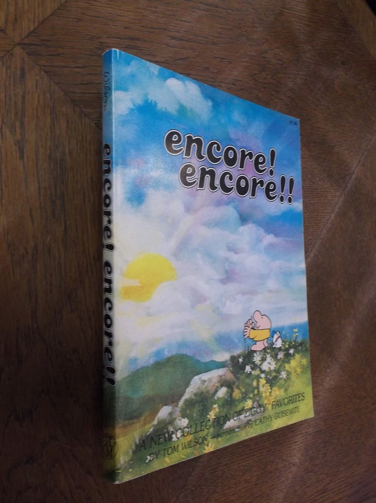 Item #28342 Encore! Encore!!: A New Collection of Ziggy Favorites. Tom Wilson.