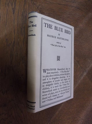 Item #28363 The Blue Bird: A Fairy Play in six Acts. Maurice Maeterlinck