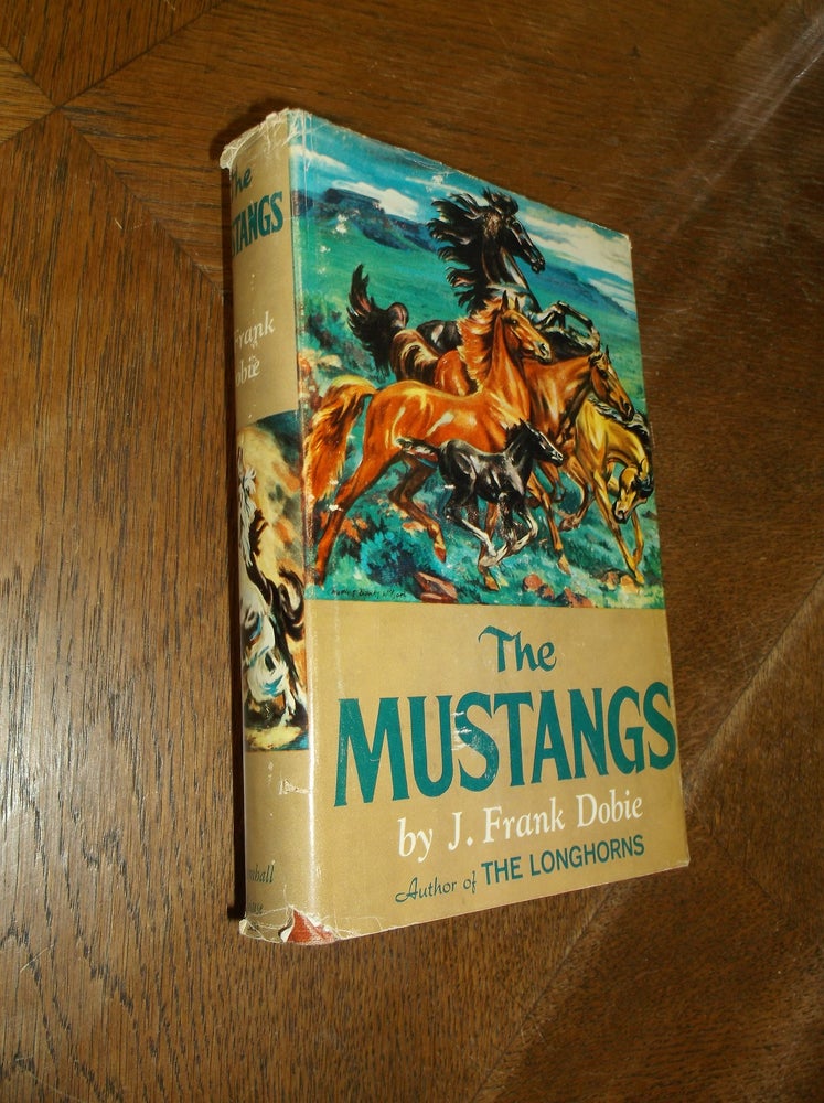 Item #28424 The Mustangs. J. Frank Dobie.