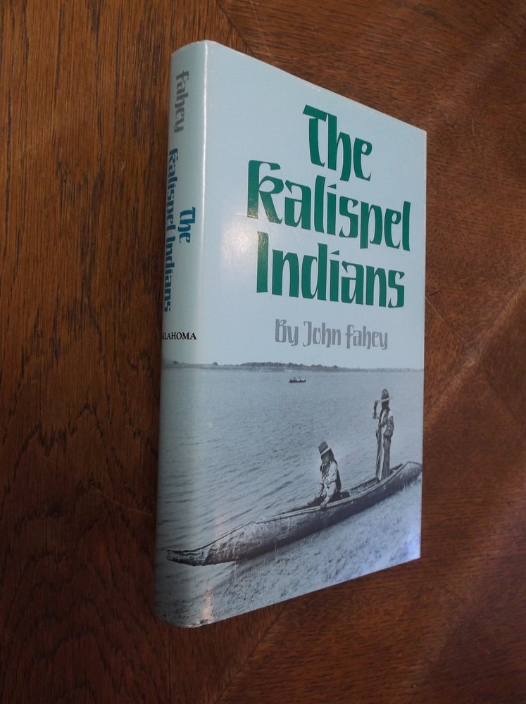 Item #28437 The Kalispel Indians. John Fahey.