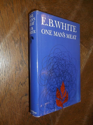 Item #28490 One Man's Meat. E. B. White