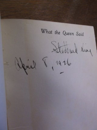 Item #28551 What the Queen Said: And Further Facetious Fragments. Stoddard King