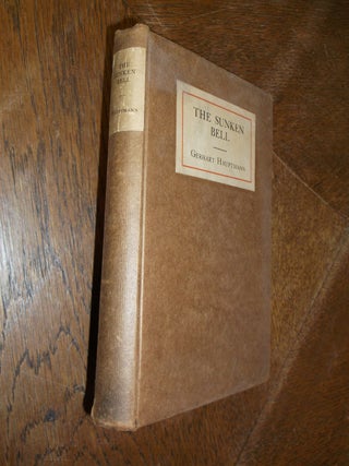 Item #28557 The Sunken Bell: A Fairy Play in Five Acts. Gerhart Hauptmann